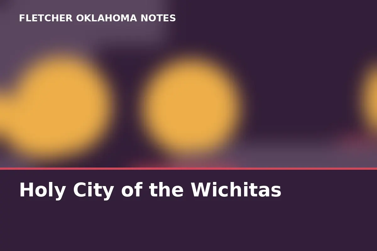 Holy City of the Wichitas